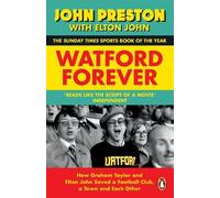 Elton John John Preston Watford Forever (Tascabile)