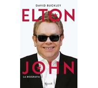 Elton John. La biografia