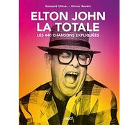 Elton John, la Totale: Les 440 chansons expliquées
