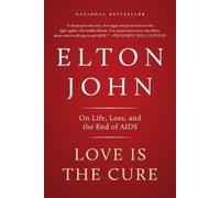 Elton John Love Is the Cure (Tascabile)