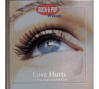 Elton John, The Bangles, Eurythmics, Soft Cell, The Pretenders, Foreigner, Randy Crawford & more! - Rock & Pop Moods - Love Hurts - Touching songs of painful love