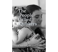 Elton Trueblood The People Called Quakers (Tascabile)