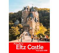 Eltz Castle, Germany: A Visual Journey Through Stunning Landmarks, Travel and Nature lovers.