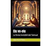 Elu ve-elu: Le firme invisibili del Talmud: 9