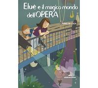 Eluè e il magico mondo dell'Opera