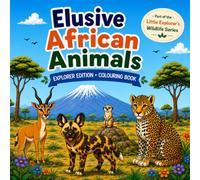 Elusive African Animals: Explorer Edition: Colouring Book