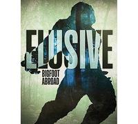 Elusive: Bigfoot Abroad (DVD) Various