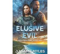 Elusive Evil (Task Force SEAR Book Two): Christian Romantic Suspense