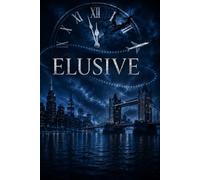 ELUSIVE: Tutto ciò che non volevo