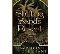 Elva Birch Zoe Chant Shifting Sands Resort Omnibus Volume 2 (Tascabile)