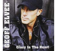 Elvee, Geoff - Crazy In The Heart