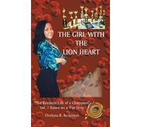 Elvelyna B Beaubrun The Girl with the Lion Heart (Copertina rigida)