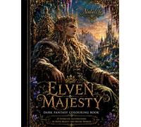 Elven Majesty: Dark Fantasy Colouring Book