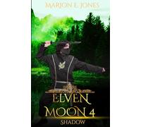 Elven Moon 4: Shadow