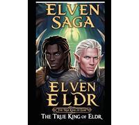Elven Saga: The True King of Eldr
