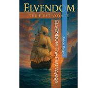 ELVENDOM: The First Voyage