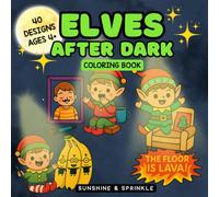 Elves After Dark Caught and Colored: 40 Designs Ages 4+