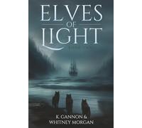 Elves of Light: Book Two