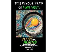 Elves vs. Aliens: Omnibus 3: Parts 9-12