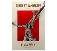 Elvia Wilk Death by Landscape (Tascabile)