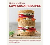 Elviira Krebber Quick and Easy Low Sugar Recipes (Tascabile)