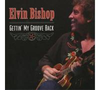 Elvin Bishop Gettin' My Groove Back (CD) Album