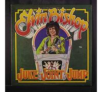 ELVIN BISHOP - juke joint jump