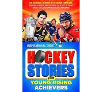 Elvin Creations Inspirational Short Hockey Stories for Young Rising (Tascabile)