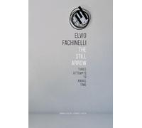 Elvio Fachinelli The Still Arrow (Copertina rigida) Italian List