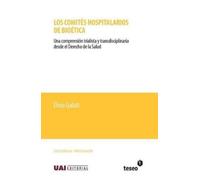 Elvio Galati Los comités hospitalarios de bioética (Tascabile)