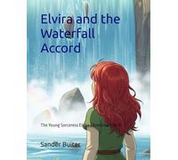 Elvira and the Waterfall Accord: The Young Sorceress Elvira Chronicles | Ep. 11