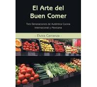 Elvira Carranza El Arte del Buen Comer (Tascabile)