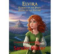 Elvira: Echoes of the Past, Paths to the Future: The Young Sorceress Elvira Chronicles | Ep. 13