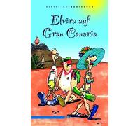 Elvira Klöppels Elvira auf Gran Canaria: Urlaub, Schwule, Strand und (Tascabile)