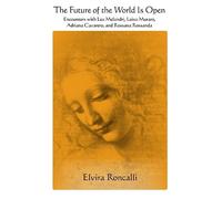 Elvira Roncalli The Future of the World Is Open (Copertina rigida)