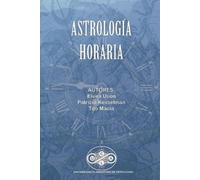 Elvira Uson Patricia Kesselman Tito Maciá Astrologia Horaria (Tascabile)