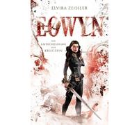 Elvira Zeißler Eowyn: Die Entscheidung der Kriegerin (Eowyn-Saga II) (Tascabile)