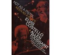 Elvis Costello & Allen Toussaint: Hot As a Pistol, Keen As a Blade