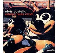 Elvis Costello When I Was Cruel (CD) Album