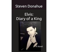 Elvis: Diary of a King