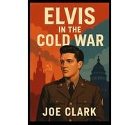 Elvis In The Cold War