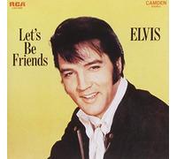 Elvis - Lets Be Friends