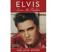 Elvis Presley - Love me tender - The love songs