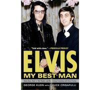 Elvis: My Best Man: Radio Days, Rock 'n' Roll Nights, a - Libro in brossura...