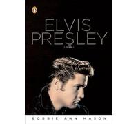 Elvis Presley: A Life (Penguin Lives Biographies) by Mason, Bobbie Ann
