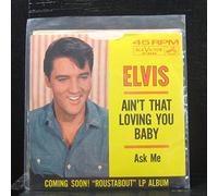Elvis Presley - Ain't That Loving You Baby / Ask Me