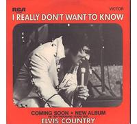 Elvis Presley - Elvis Presley - I Really Don't Want To Know / There Goes My Everything - [7"]