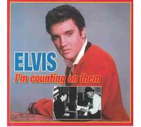 Elvis Presley I’m Counting On Them: Otis Blackwell & Don Robertson Songbook (CD)