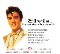 Elvis Presley - La Voix Du Rock