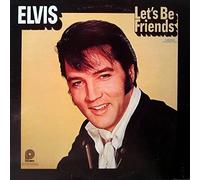 ELVIS PRESLEY - let's be friends